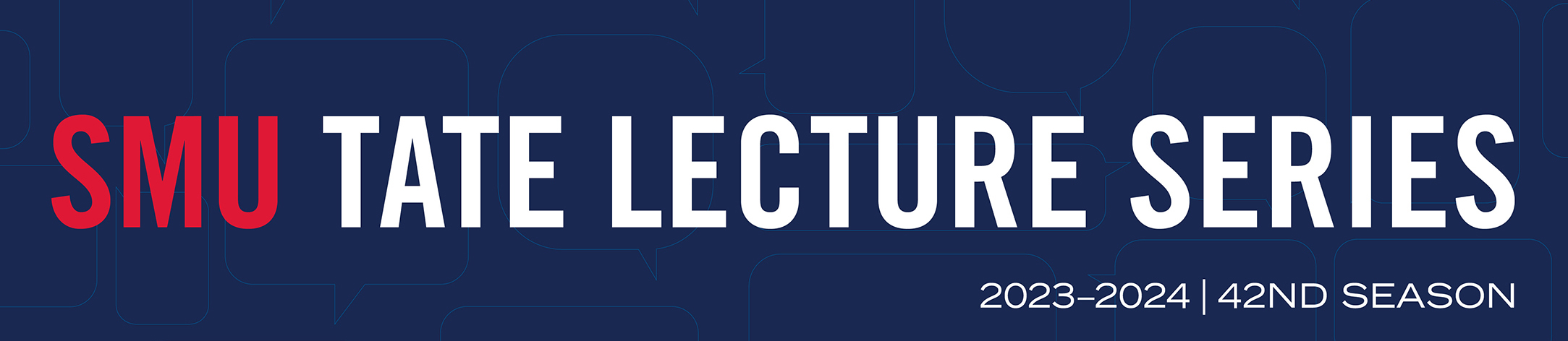 SMU Tate lecture series 2023-2024 | 42nd season